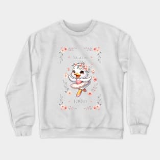 Dancing Ballerina Duck, You are So Loved, Nursery Art for Baby Girls Crewneck Sweatshirt